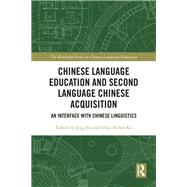 Chinese Language Education and Second Language Chinese Acquisition