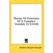 Theory of Functions of a Complex Variable V2