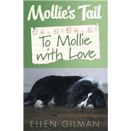 Mollie's Tail: To Mollie With Love