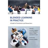 Blended Learning in Practice A Guide for Practitioners and Researchers