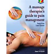 A Massage Therapist's Guide to Pain Management