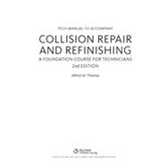 Tech Manual for Thomas/Jund's Collision Repair and Refinishing: A Foundation Course for Technicians, 2nd, Edition