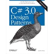C# 3.0 Design Patterns, 1st Edition