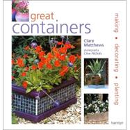 Great Containers Making - Decorating - Planting