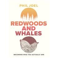 Redwoods and Whales