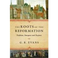 The Roots of the Reformation