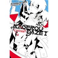 Kagerou Daze, Vol. 1 (light novel) In a Daze