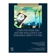 Computer Vision and Machine Intelligence for Renewable Energy Systems
