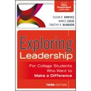 Exploring Leadership : For College Students Who Want to Make a Difference