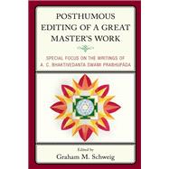 Posthumous Editing of a Great Master's Work