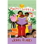 The Poetry World of John Agard