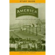 Study Guide for America: A Narrative History, Seventh Edition