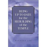 Being Up-To-Date for the Rebuilding of the Temple