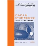 Spinal Injuries in the Athlete: An Issue of Clinics in Sports Medicine