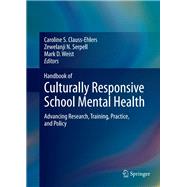 Handbook of Culturally Responsive School Mental Health