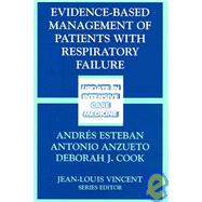 Evidence-based Management Of Patients With Respiratory Failure