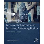 Pervasive Cardiovascular and Respiratory Monitoring Devices