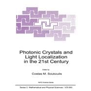 Photonic Crystals and Light Localization in the 21st Century: Proceedings of the NATO Advanced Study Institute on Photonic Crystals and Light Localization, Limin Hersonissou, Crete, Greece, June 18-30, 2000
