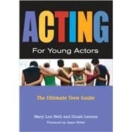 Acting for Young Actors For Money Or Just for Fun