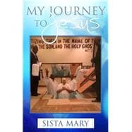 My Journey to Jesus
