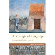 The Logic of Language Language From Within Volume II