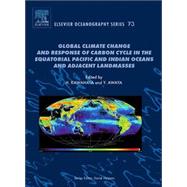 Global Climate Change and Response of Carbon Cycle in the Equatorial Pacific and Indian Oceans and Adjacent Landmasses