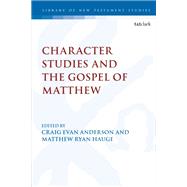 Character Studies in the Gospel of Matthew