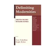 Delimiting Modernities Conceptual Challenges and Regional Responses