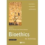 Bioethics : An Anthology