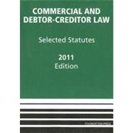 Commercial and Debtor-Creditor Law : Selected Statutes 2011