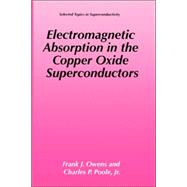 Electromagnetic Absorption in the Copper Oxide Superconductors