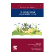 Urban Health: A Global Perspective (Volume 15) (Developments in Environmental Science, Volume 15)
