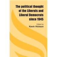 The Political Thought of the Liberals and Liberal Democrats since 1945