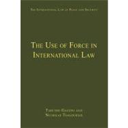 The Use of Force in International Law