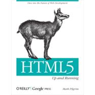 HTML5: Up and Running, 1st Edition