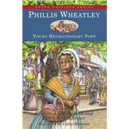 Phillis Wheatley Young Revolutionary Poet