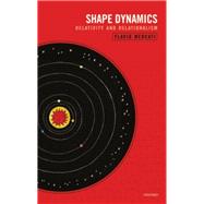 Shape Dynamics Relativity and Relationalism