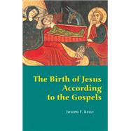 The Birth of Jesus According to the Gospels