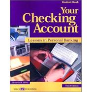 Your Checking Account : Lessons in Personal Banking: Student Book