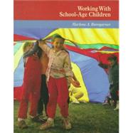 Working with School-Age Children : Before and after School Care