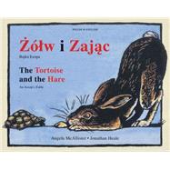 The Tortoise and the Hare (Dual-language Polish/English) An Aesop's Fable