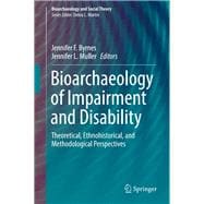 Bioarchaeology of Impairment and Disability