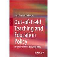 Out-of-Field Teaching and Education Policy