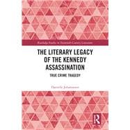 The Literary Legacy of the Kennedy Assassination