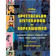 The Spectacular Sisterhood of Superwomen