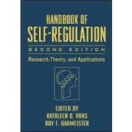 Handbook of Self-Regulation, Second Edition Research, Theory, and Applications
