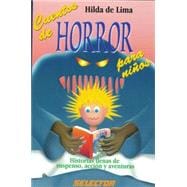 Cuentos de horror para ninos/ Scary stories for kids