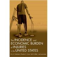 Incidence and Economic Burden of Injuries in the United States