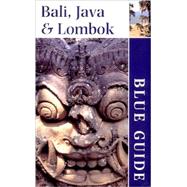 Blue Guide Bali, Java, and Lombok