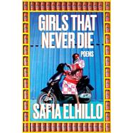 Girls That Never Die Poems
